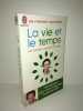 LA VIE ET LE TEMPS vivre longtemps en bonne santé POCHE. Saldmann Frédéric