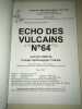 ECHO DES VULCAINS n 64 Mars 2007 Groupe Spéléologique Spéléologie. 