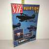 Revue SCIENCE VIE Hors Série numéro 119 AVIATION 77. 