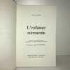 L'ENFANCE RETROUVEE jean pierre TOUSSAINT Vosges. FRANCIS MARTIN