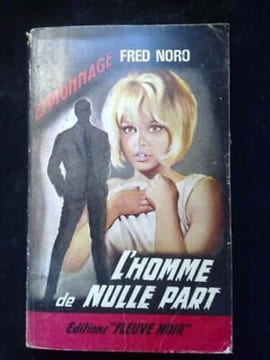 L'homme de nulle part Fleuve Noir Espionnage n435 1. Fred Noro