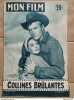 Mon Film n 576 - Collines brûlantes 4-9-1957. 