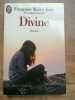 divine. Francoise Mallet Joris