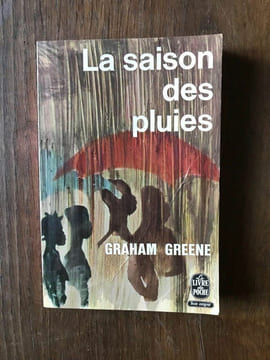 La saison des pluies. Greene Graham