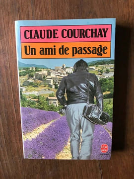 Un ami de passage. COURCHAY Claude