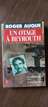 Un Otage à Beyrouth. Roger Auque