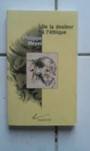 Philippe Meyer Della Dolore con L'Etica hachette