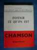 Andre Chamson Ser Felicidades Este Qu ' On Es autobiografía. CHAMSON ANDRE
