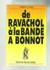 Robert LE TEXIER De Ravachol à la bande à Bonnot LES ANARCHISTES. 