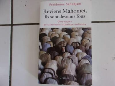 Freidoune Sahebjam Reviens Muhammad Son Se Convierten En Locos