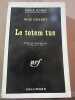 Le totem tue Gallimard Série Noire n679. Nick Quarry