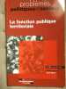 Probl&egrave;mes politiques et sociauxla fonction publique n 967 d&eacute;cembre 2009. 