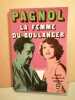 pagnol La femme du boulanger. 