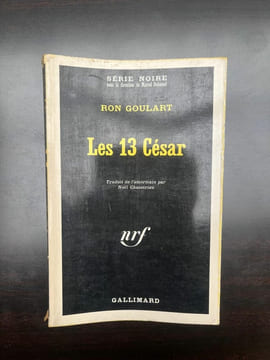 Ron goulart Les 13 césar Série noire. undefined