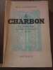Jean chardonnet le charbon sa production son rôle économique. 