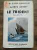 Le trident Les. Maurice Larrouy