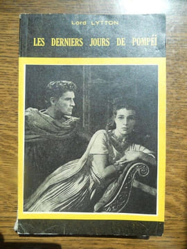 Lord lytton Les derniers jours de pompéi. undefined