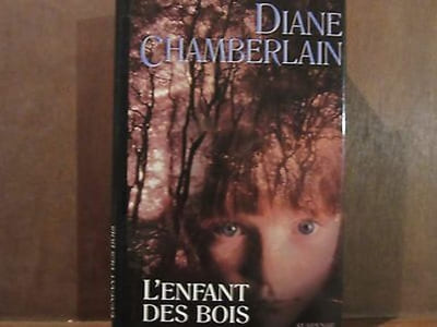 DIANE chamberlain L'ENFANT DES BOIS
