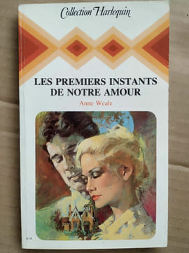 Les premiers instants de notre amour. Anne Weale