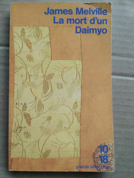 La mort d'un daimyo. James Melville