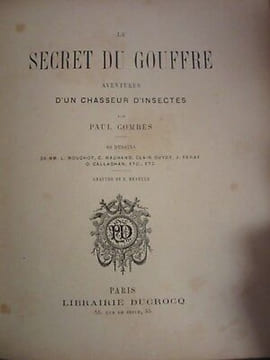 Paul Combes Le secret du gouffre aventures d'un chasseur d'insectes Ducrocq. undefined