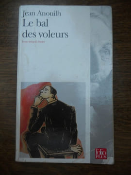 Le bal des voleurs plus. Jean Anouilh