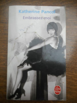 embrassez moi. Katherine Pancol