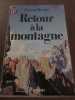 Retour à la montagne J'ai lu. Frison Roche
