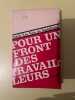 Pour un front des travailleurs Cercle les Voix du socialisme. 