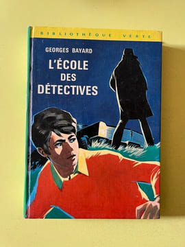 Georges l'école des detectives Bibliothèque Verte. Bayard Georges