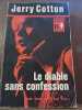 Le Diable sans confession Collection n15. Jerry Cotton