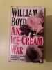 William boyd An ice-cream war. Boyd William