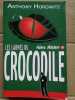 Les larmes du crocodile Alex Rider 8. Anthony Horowitz