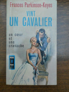 Frances parkinson keyes Vint un cavalier un cœur et une cravache