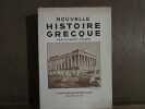 NOUVELLE HISTOIRE GRECQUE. Robert Cohen