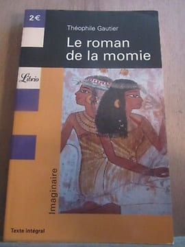 Théophile gautier Le roman de la momie. Gautier Theophile