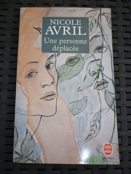 Une personne déplacée. Nicole Avril