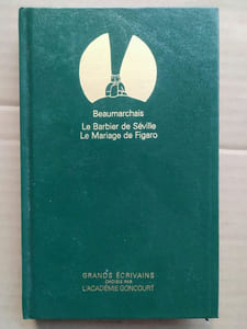Beaumarchais - Le barbier de séville Le mariage de Figaro - Grands écrivains