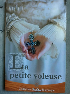 La Petite voleuse Nous deux. ANNE PERRIN