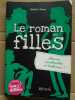 Le roman des filles fleurus. Somers Nathalie