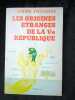Les origines étranges de la Vème république. André Fugueras