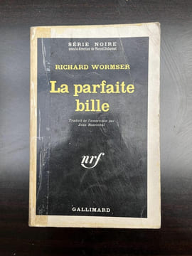 Richard wormser La parfaite bille Gallimard Série noire. undefined