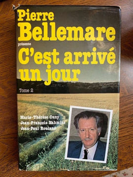 p bellemare C'est arrivé un jour Tome II France loisirs. undefined