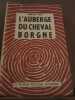 Robert petit l'Auberge du Cheval borgne Le Roman Policier Moderne. 