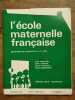 L'école maternelle française n2 Octobre 1968 47e année. 