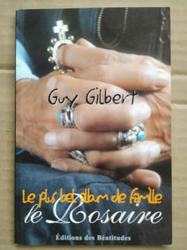 Le plus bel album de famille Le Rosaire Guy gilbert. Guy Gilbert