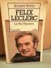 Jacques bertin Le roi heureux Biographie. Félix Leclerc