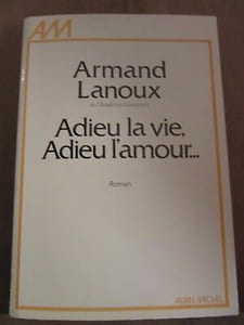 Adieu la vie Adieu l'amour Albin michel