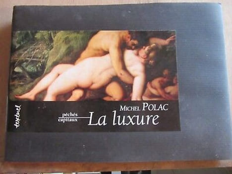 La luxure textuel collection péchés capitaux. Michel Polac