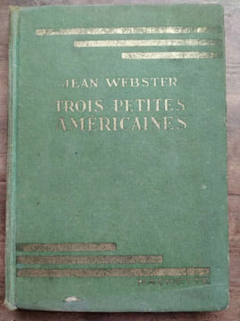 Jean webster Trois petites américaines hachette. undefined